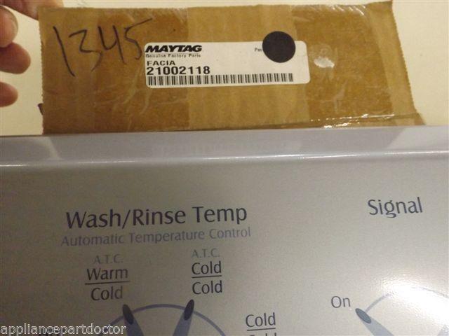 Maytag Washer 21002118 Facia NEW IN BOX Maytag Washer 21002118 Facia NEW IN BOX